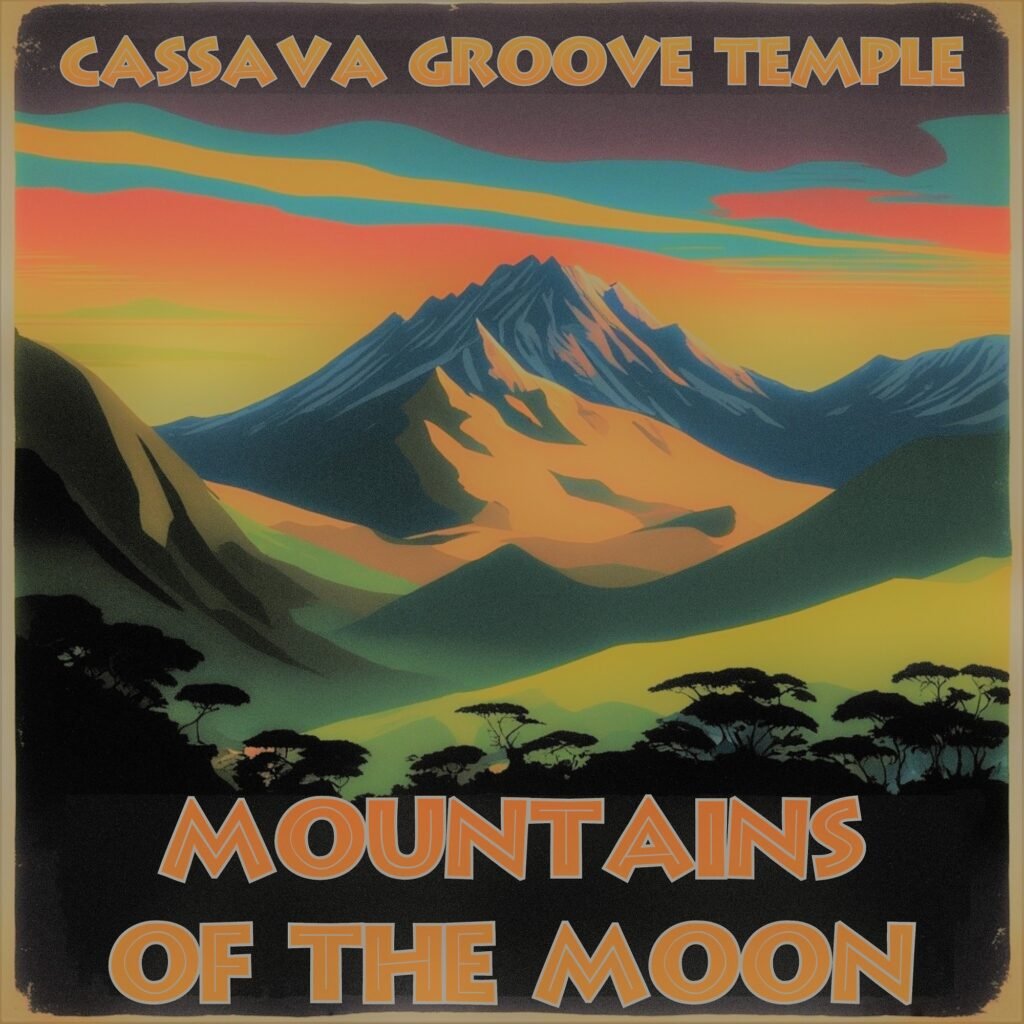 CASSAVA GROOVE TEMPLE - Mountains of the Moon - Cover Artwork